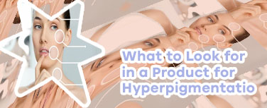Skin care for hyperpigmentation